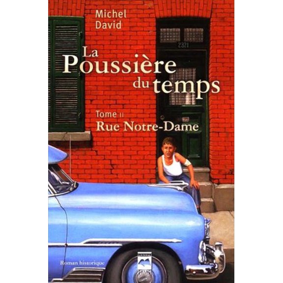 Pre-Owned la poussiere du temps t 02 rue notre dame (Paperback) 2894288352 9782894288351