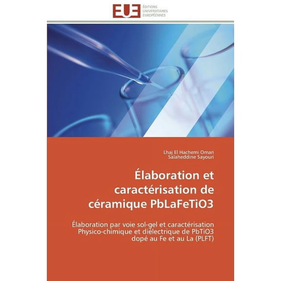 Omn.Univ.Europ.: laboration Et Caractrisation de Cramique Pblafetio3 (Paperback)