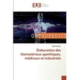 thumbnail image 1 of Élaboration des biomatériaux apatitiques, médicaux et industriels (Paperback), 1 of 1