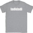 thumbnail image 1 of ladidadi T-Shirt Funny Humor Music Song Lyrics Novelty Gift Text Tee - Heather Grey, XL, 1 of 1