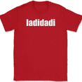 thumbnail image 1 of ladidadi T-Shirt Funny Humor Music Song Lyrics Novelty Gift Text Tee - Red, 5XL, 1 of 1