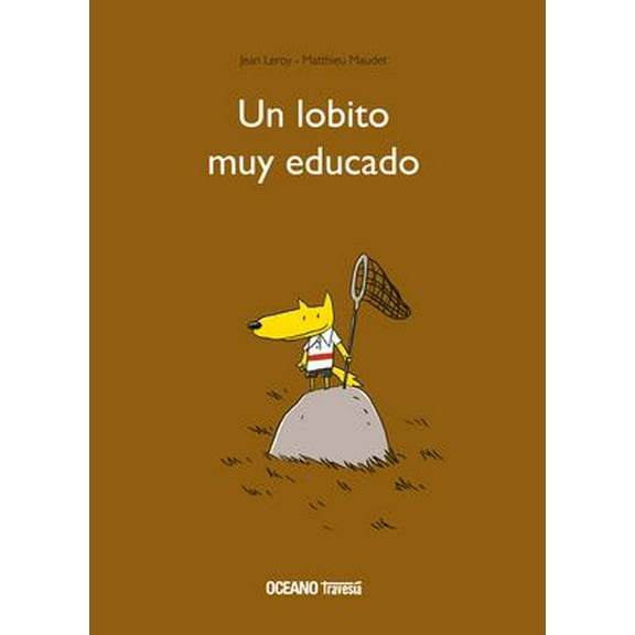 Pre-Owned Un lobito muy educado 9786075270791 Used