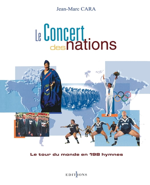 Le Concert des nations: Le Tour du monde en 198 hymnes, (Paperback)