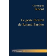 HR.Bel Aujourd Le geste th tral de Roland Barthes, Paperback
