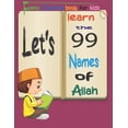 thumbnail image 1 of let's learn the 99 Names of Allah: Funny Coloring book for kids, The Asmaul Husna, Simple Beginner Designs With Attributes Of God Written In Arabic & English, Gift For Muslim Kids In Ramadan Kareem &, 1 of 1