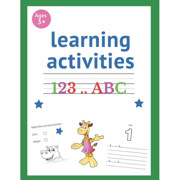learning activities 123...ABC : Book for kids ages 3+, Tracing Alphabet & Numbers, with learning Animals, Activities (Paperback)