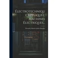 thumbnail image 1 of Électrotechnique Appliquée, Machines Électriques... (Paperback), 1 of 1