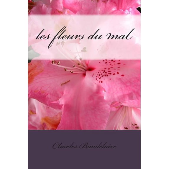 les fleurs du mal (Paperback)