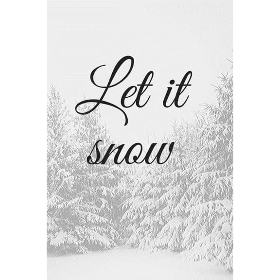 let it snow Paperback 1654559334 9781654559335 star note book