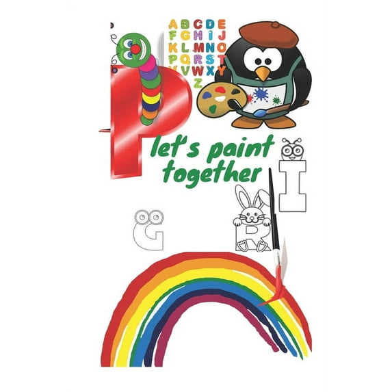 let's paint together: black&white Alphabet coloring book for kids ages 2-6., (Paperback)