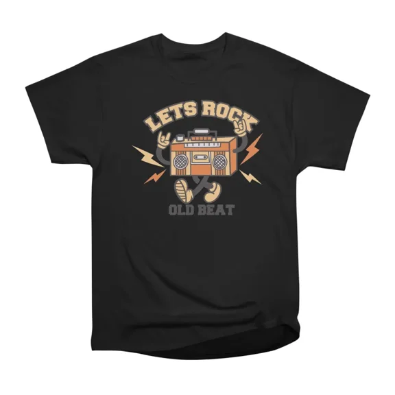 lets rock old beat T-Shirt Tee Gift For Him Merch For Her Apparel For Friend