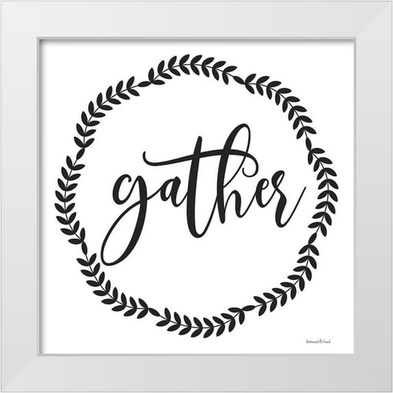 lettered And lined 15x15 White Modern Wood Framed Museum Art Print Titled - Gather