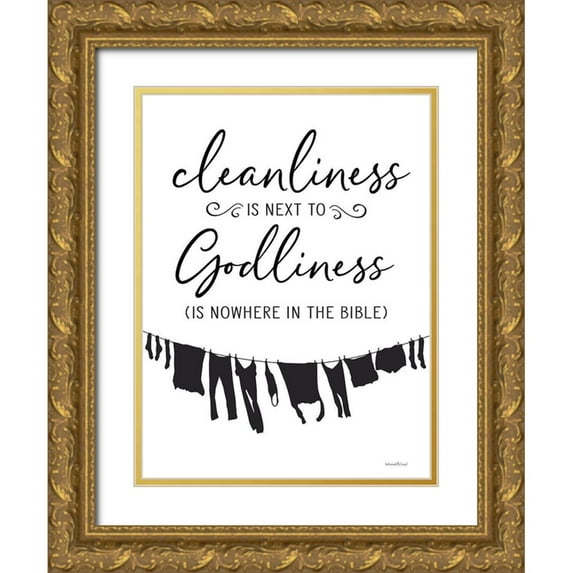 lettered And lined 25x32 Gold Ornate Wood Framed with Double Matting Museum Art Print Titled - Cleanliness is Next to Godliness
