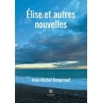 thumbnail image 1 of Ãlise et autres nouvelles, (Paperback), 1 of 1
