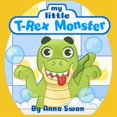 thumbnail image 1 of My little T-Rex Monster: Cute dinosaur book for kids 3-8 about T-Rex and parents' love and acceptance, great for teaching behaviour. Dinosaur coloring book. A perfect bedtime story for kids age 3-8. (, 1 of 1