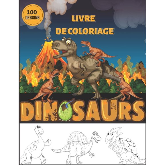 livre de coloriage dinosaurs: - dinosaure livre de coloriage pour les enfants de 4 10 Ans - livre de coloriage dinosaur 100 designs... - le grand livre de coloriage de dinosaurs - Size 8.511 100 Pa