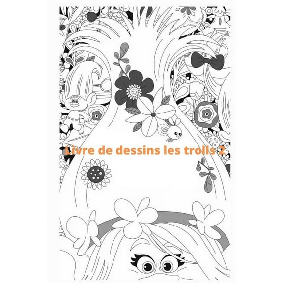 Livre de dessins les trolls 2: livre de dessins les trolls 2 (Paperback)