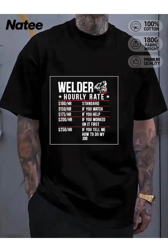 local warehouse clearance Humorous Welder Hourly Rate T-shirt - Perfect Gift for Welders!, Crew Neck, Short Sleeve, Stretch Fit, Knit Fabric, 180gsm - Versatile for Sports, Hiking & Outdoor Activit