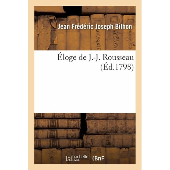 Éloge de J.-J. Rousseau (Paperback)