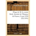 thumbnail image 1 of Éloge de M. Le Comte Molé. Assemblée Générale de la Société de l'Histoire de France, Du 8 Mai 1856 (Paperback), 1 of 1