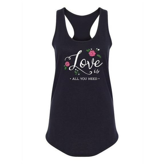 "love Is All You Need" Quote Tank Women -Image by Shutterstock, Female Medium