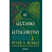 ltimo Unicornio / The Last Unicorn, Paperback