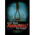 thumbnail image 1 of #lustschloss2 - Der Galgen (Paperback), 1 of 1