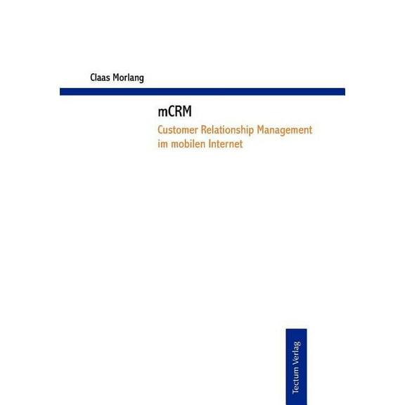 mCRM - Customer Relationship Management im mobilen Internet (Paperback)