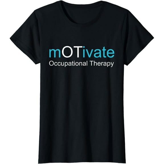 mOTivate Occupational Therapy shirt Therapist Occupational T-Shirt