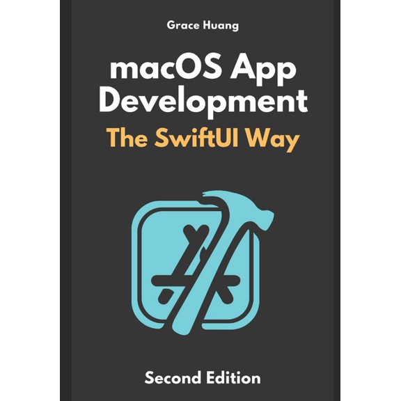 macOS App Development: The SwiftUI Way (Paperback)