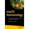 thumbnail image 1 of macOS Daemonology: Communicate with Daemons, Agents, and Helpers Through Xpc, (Paperback), 1 of 1