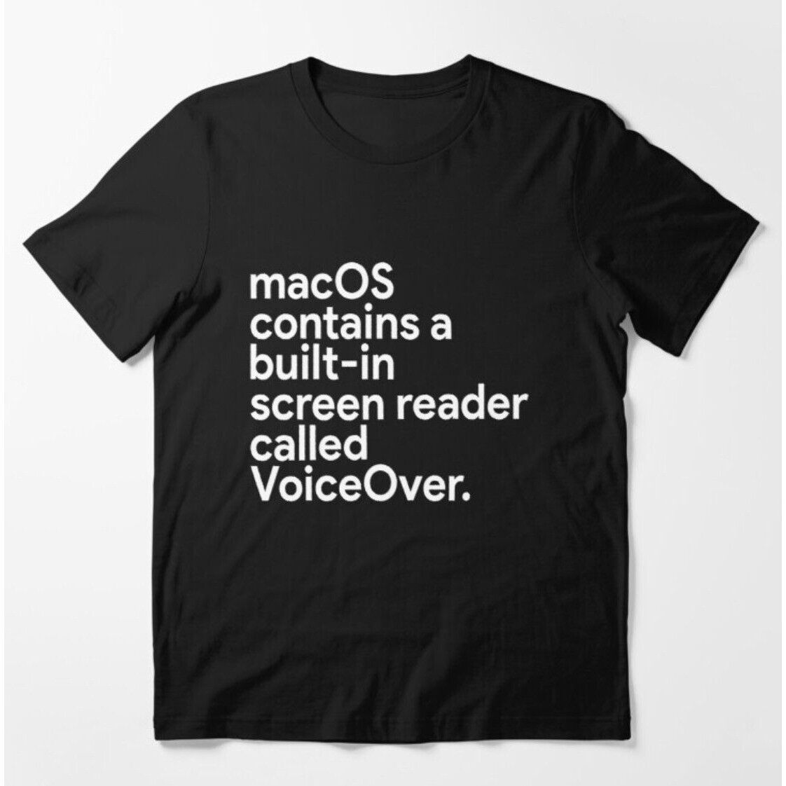macOS contain a builtin screen reader called VoiceOver T Shirt