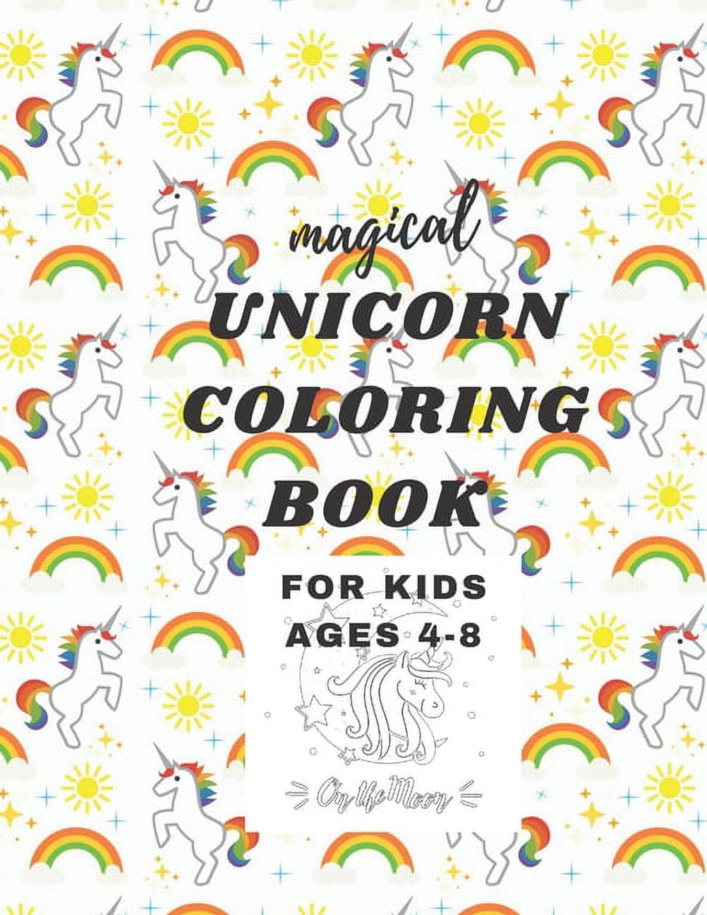 magical unicorn coloring book for kids ages 4 8: Activity magical magical unicorn coloring book for kids ages 4 8: Activity magical