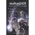 thumbnail image 1 of Angelic Magic: How to Contact the 72 Kab mahasIAH: Angelic Magic with the Kabbalistic Angel mahasIAH, Book 5, (Paperback), 1 of 1