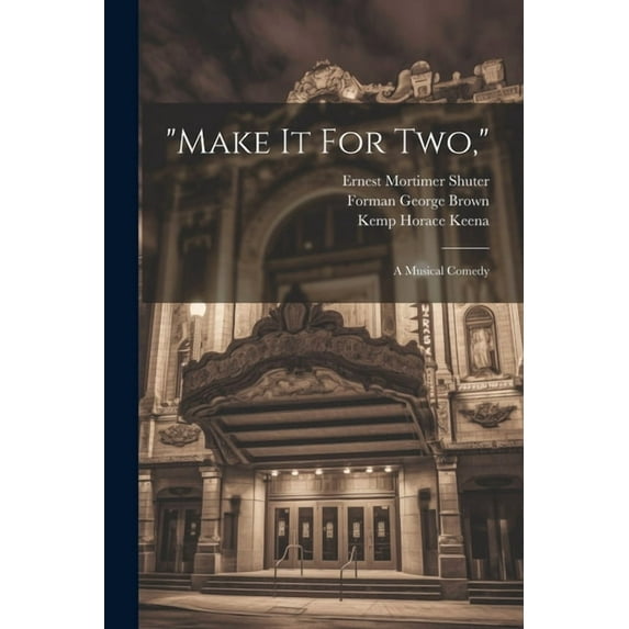 "make It For Two,": A Musical Comedy (Paperback)