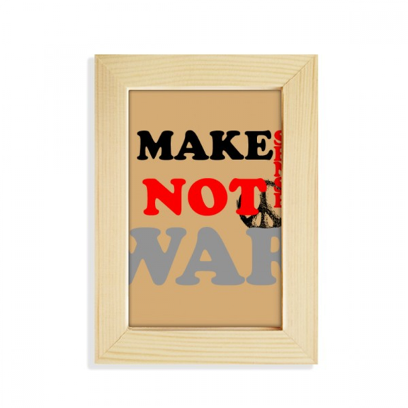 make sense not war love peworld desktop display photo frame picture art painting 5x7 inch