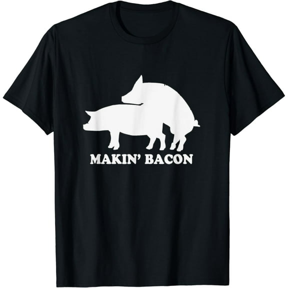makin bacon t-shirt pork bacon shirt pigs T-Shirt