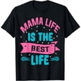 thumbnail image 1 of mama life is the best life Mothers Day 2024 T-Shirt, 1 of 3