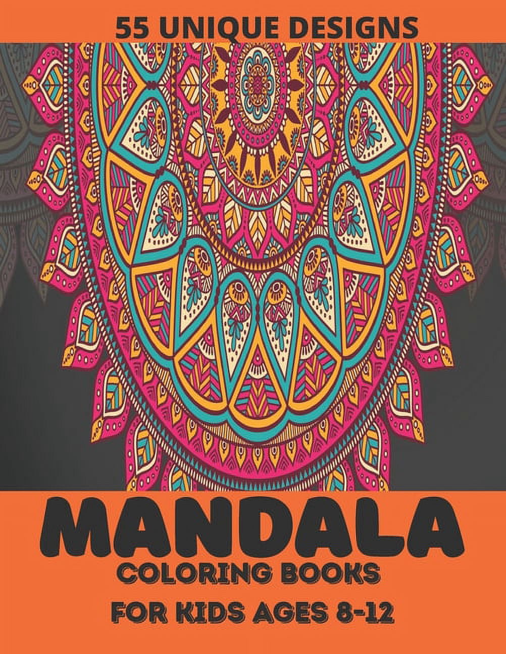mandala coloring book for kids ages 8-12: ver 55 Mandalas For Calming ...