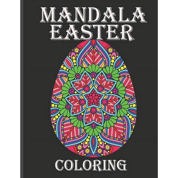 mandala easter coloring: mandala easter coloring book, Beautiful Collection of 50 Unique Easter Egg Designs, Happy Easter Coloring Book for Adults (Paperback)