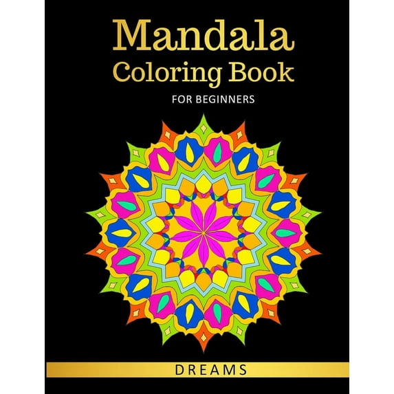 mandalas coloring book for beginners: 50 beautiful mandalas coloring book for beginners, cute mandalas for adult e Kids (Paperback)