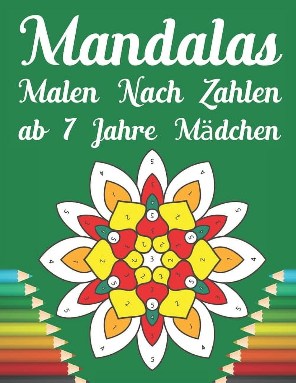 mandalas malen nach zahlen ab 7 jahre mädchen : 40 einzigartige Farbe nach Nummer oder Malen nach Nummer Malbuch für Mädchen (Paperback)