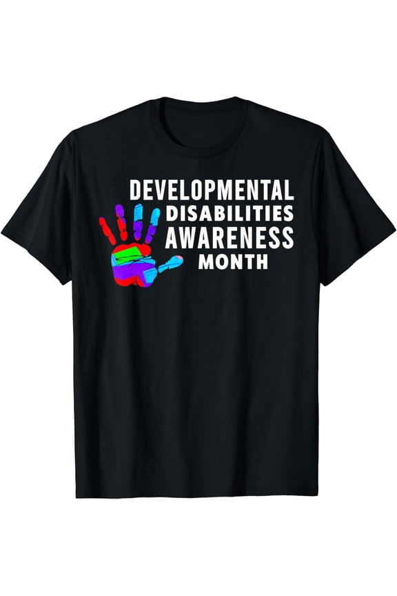 march Is Developmental Disabilities Awareness Month T-Shirt