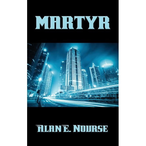 Martyr: A Positronic Book, (Hardcover)