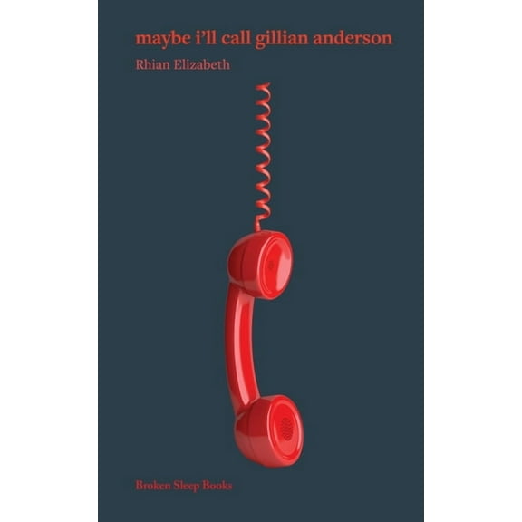 maybe i'll call gillian anderson, (Paperback)