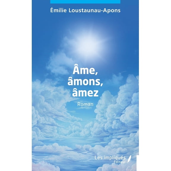 Âme, âmons, âmez, (Paperback)
