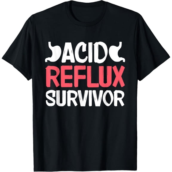 men and women can wear，Acid Reflux Survivor Heartburn Gastritis Gerd Acid Reflux T-Shirt