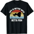 thumbnail image 1 of men and women can wear，Betta Fish T-Shirt | Life is Better With Betta Fish T-Shirt, 1 of 4