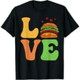 thumbnail image 1 of men and women can wear，Burger Hamburger LOVE T-Shirt, 1 of 4