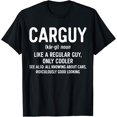 thumbnail image 1 of men and women can wear，Car Guy Definition T-Shirt Like A Regular Guy Only Cooler T-Shirt, 1 of 4